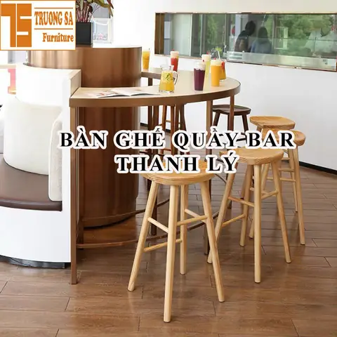 Bàn Ghế Quầy Bar Thanh Lý