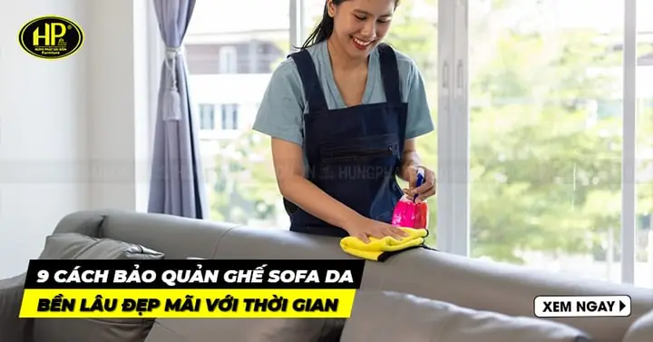 Cách Bảo Quản Ghế Sofa Da