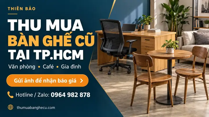 Thu Mua Bàn Ghế Cũ Thu Mua Bàn Ghế Cũ